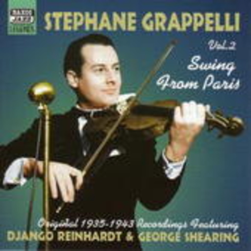 Stephane Grappelli feat. Django Reinhardt & George Shearing – Stephane Grappeli Vol. 2 - Swing From Paris - Original 1935-1943 Recordings