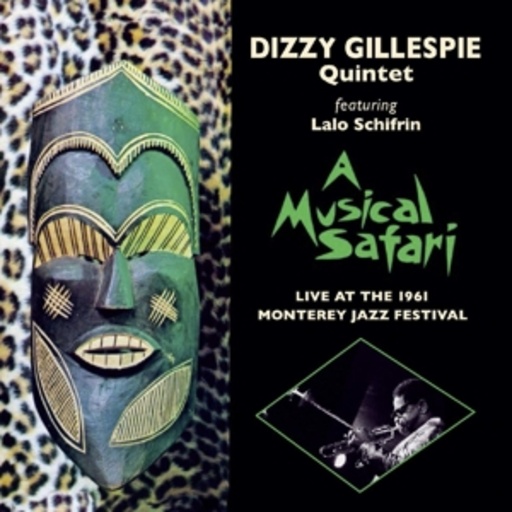 Dizzy Gillespie Quintet – A Musical Safari