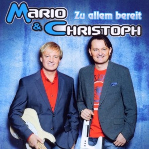 Mario & Christoph – Zu allem bereit