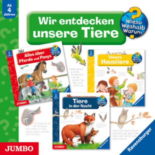 Diverse – Wieso?Weshalb?Warum? - Wir entdecken unsere Tiere