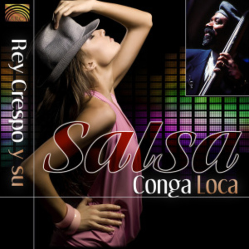 Rey Crespo – Rey Crespo Y Su Salsa Conga Loca