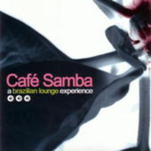 Diverse – Café Samba: A Brazilian Lounge Experience