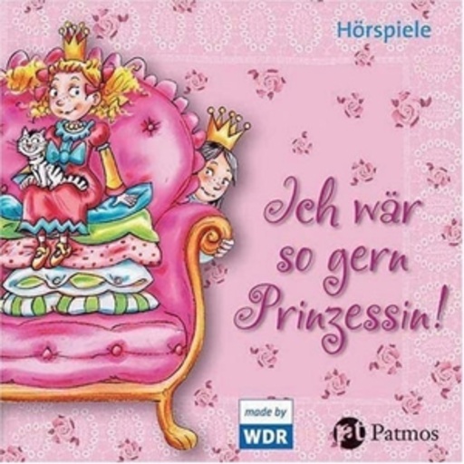 Ich wär so gern Prinzessin!