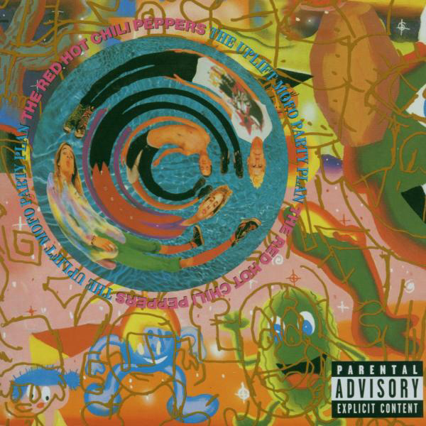 Red Hot Chili Peppers – The Uplift Mofo Party Plan