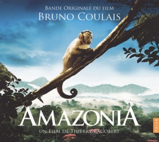 Bruno Coulais – Amazonia