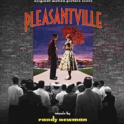 Randy Newman – Pleasantville