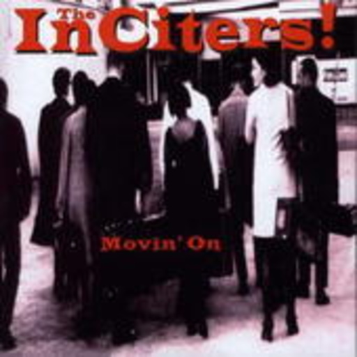 The Inciters – Movin' On (incl. Bonus-Tracks)