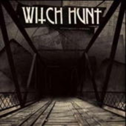 Witch Hunt – Burning Bridges To Nowhere