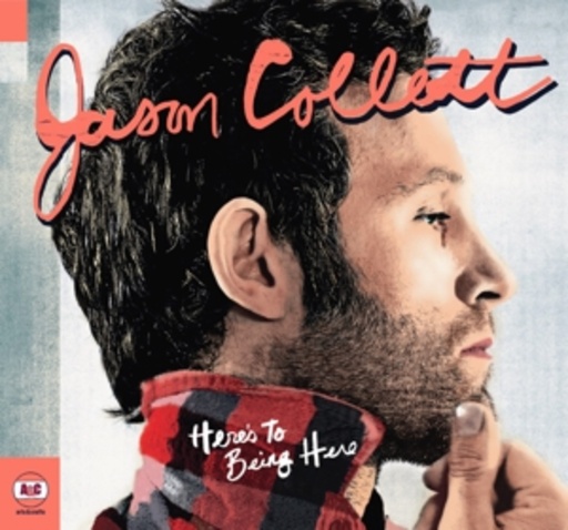 Jason Collett – Heres To Being Here