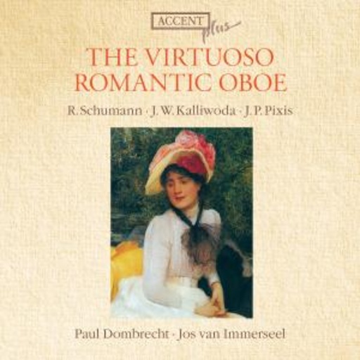 Paul Dombrecht/Jos Van Immerseel – The Virtuoso Romantic Oboe