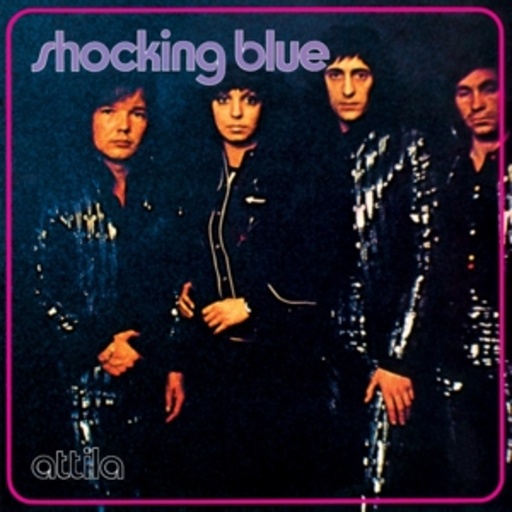 Shocking Blue – Attila