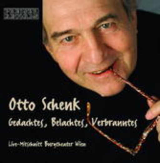 Otto Schenk – Gedachtes, Belachtes, Verbranntes