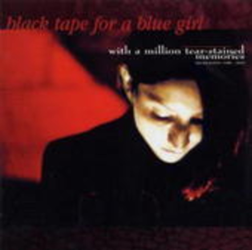 Black Tape For A Blue Girl – With A Million Tear Stained Memories