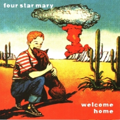 Four Star Mary – Welcome Home