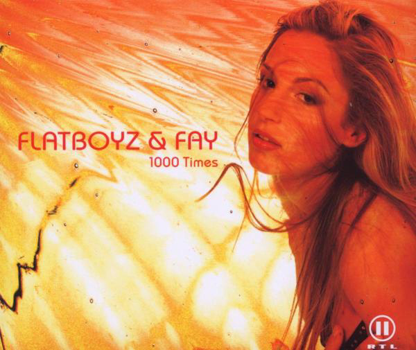 Flatboyz & Fay – 1000 Times