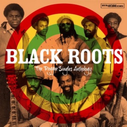 Black Roots – The Reggae Singles Anthology