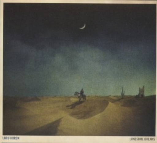 Lord Huron – Lonesome Dreams