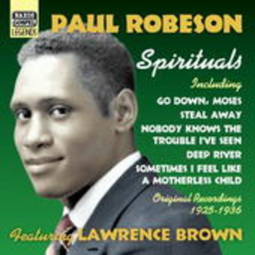 Paul Robeson feat. Lawrence Brown – Spirituals (Original Recordings 1925-1936)