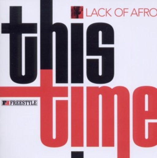Lack Of Afro – This Time