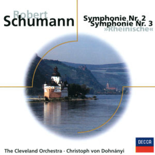 Christoph von Dohnányi/The Cleveland Orchestra – Symphonie Nr. 2, Symphonie Nr. 3 - "Rheinische"