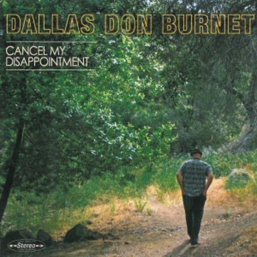 Dallas Don Burnet – Cancel My Disappointment