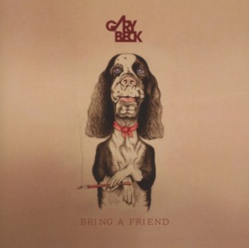 Gary Beck – Bring A Friend