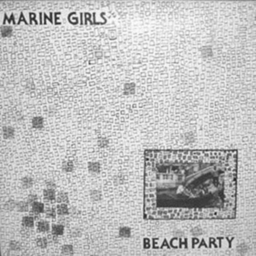 Marine Girls – Beach Party