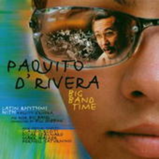 Paquito D'Rivera – Big Band Time