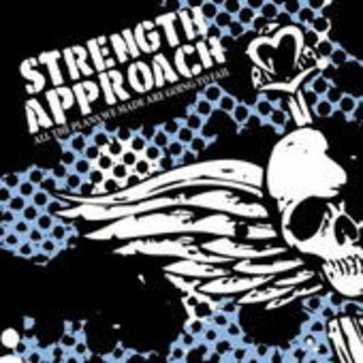 Strength Approach – All The Plans We Made Are Going To Fail
