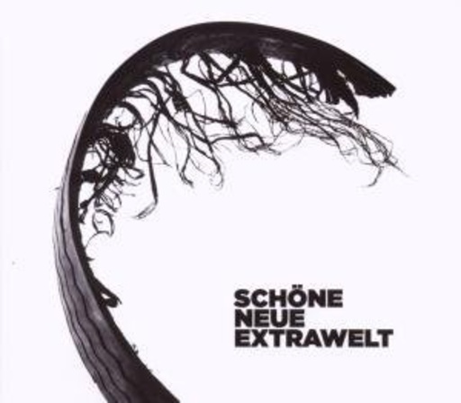 Extrawelt – Schöne neue Extrawelt