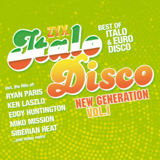 Diverse – ZYX Italo Disco New Generation Vol. 1
