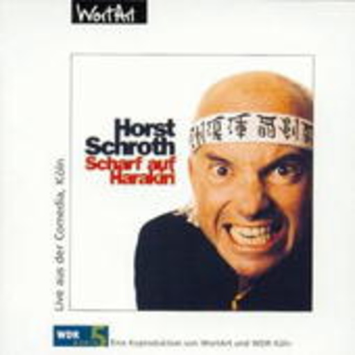 Horst Schroth – Scharf auf Harakiri