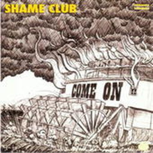 Shame Club – Come On