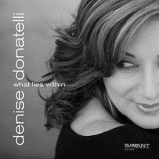 Denise Donatelli – What Lies Within