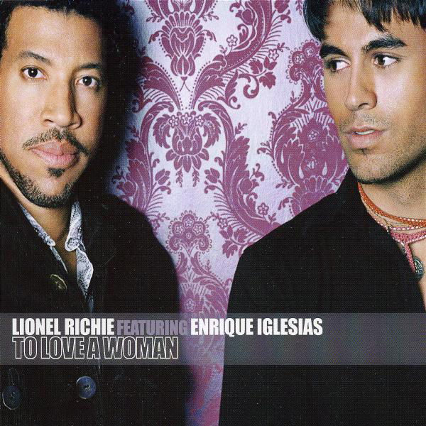 Lionel Richie feat. Enrique Iglesias – To Love A Woman