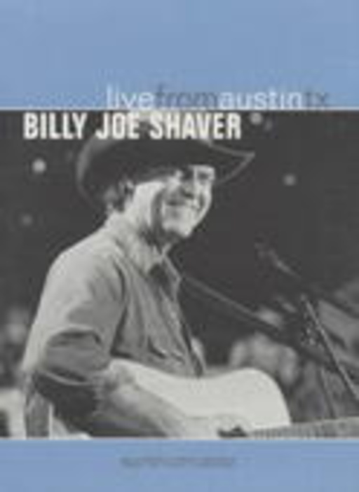 Billy Joe Shaver – Live From Austin, TX