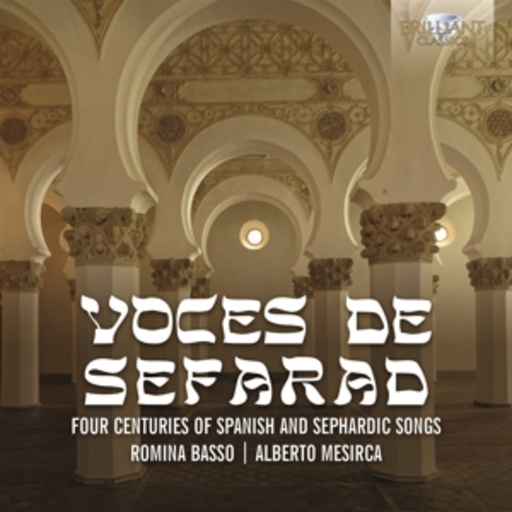 Romina Basso/Albertoi Mesirca – Voces De Sefarad - Four Centuries Of Spanish And Sephardic Songs