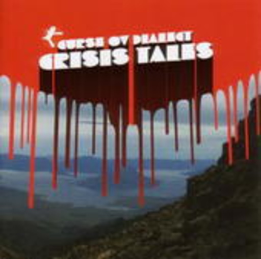 Curse Ov Dialect – Crisis Tales