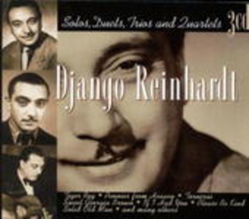 Django Reinhardt – Solos, Duets, Trios And Quartets