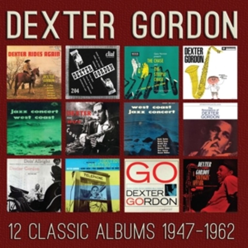 Dexter Gordon – Twelve Classic Albums - 1947-1962