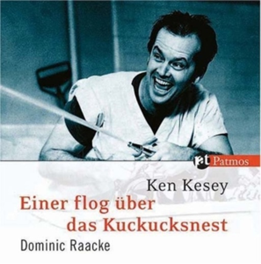 Dominic Raacke – Einer flog über das Kuckucksnest