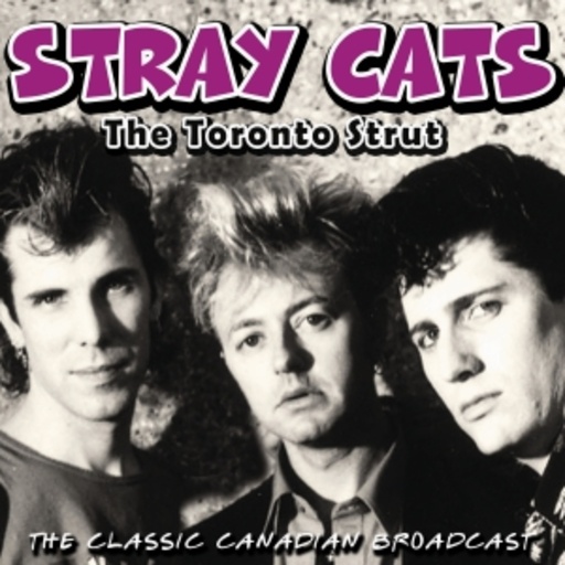 Stray Cats – The Toronto Strut