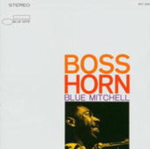 Blue Mitchell – Boss Horn