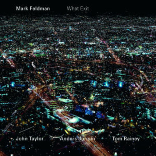 Mark Feldman – What Exit