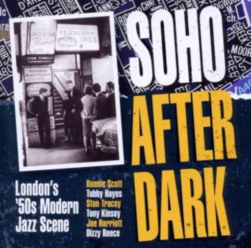 Diverse – Soho After Dark - London's 50s Modern Jazz