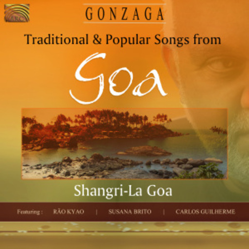 Gonzaga – Traditional & Popular Songs From Goa - Shangri-La-Goa