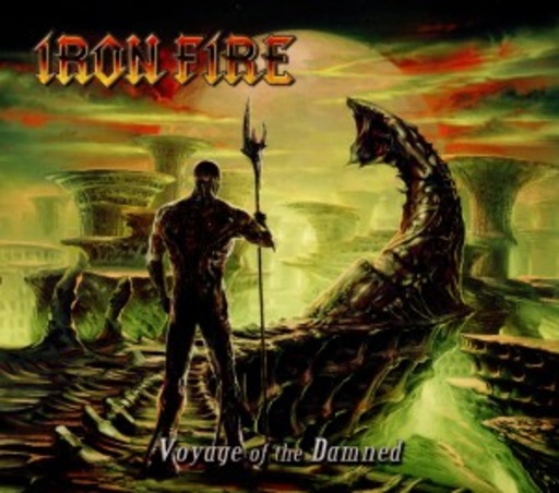 Iron Fire – Voyage Of The Damned