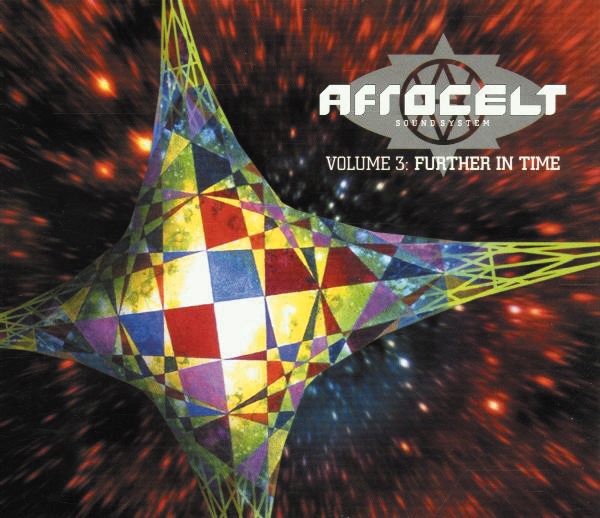 Afro Celt Sound System – Volume 3: Further In Time (180g Limited Edition)