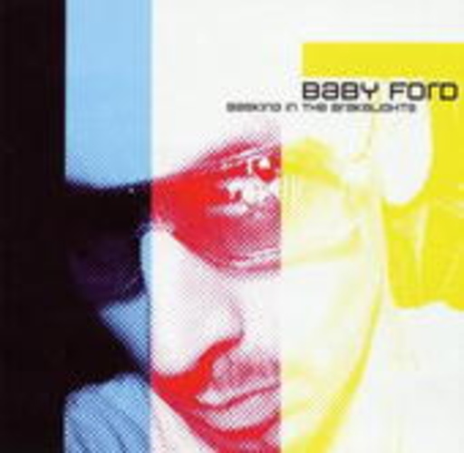 Baby Ford – Basking In The Brakelights