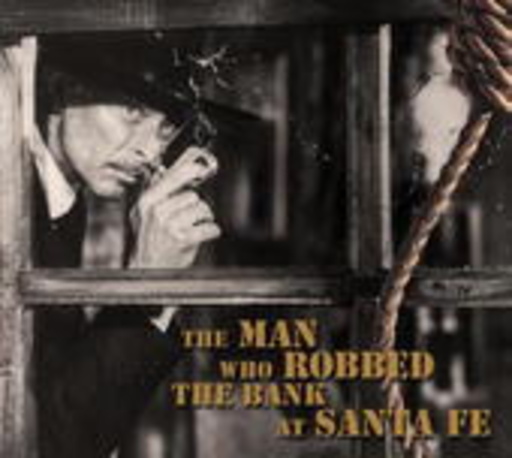 Diverse – The Man Who Robbed The Bank At Santa Fe
